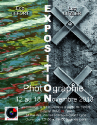 Exposition photo Aventurier de l'image.... Du 12 au 18 novembre 2013 à Lyon. Rhone.  12H00